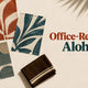 Office-ready aloha style title card